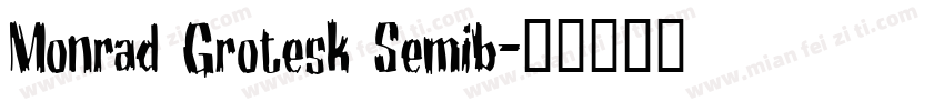 Monrad Grotesk Semib字体转换